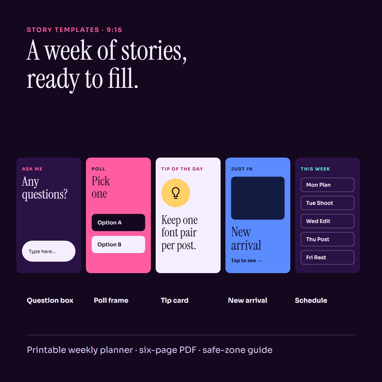 Five vertical story templates showing a question box, poll, tip card, quote and weekly schedule.